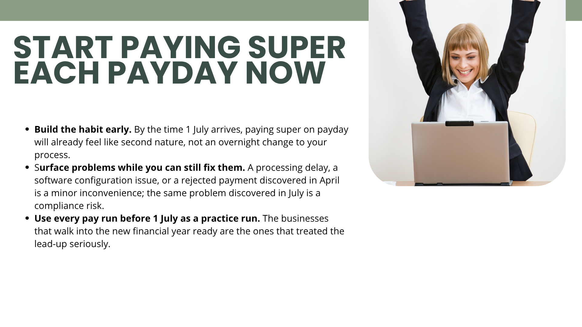 Start paying super each payday now